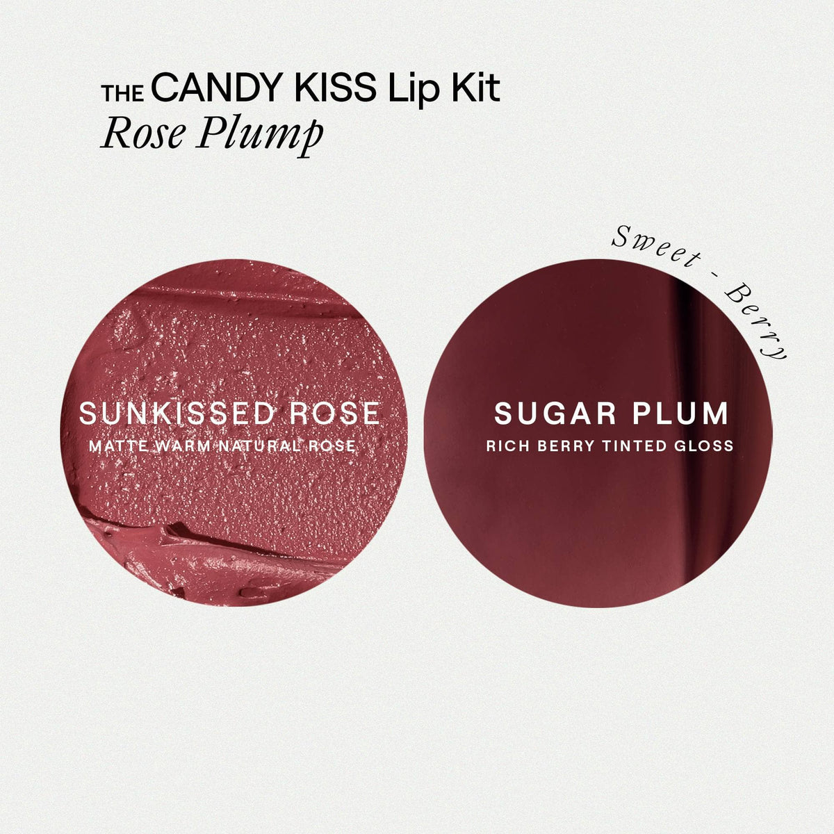 Candy Kiss - Rose Plump